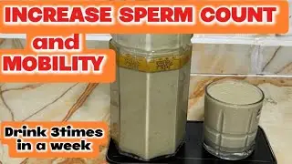 INCREASE SPERM COUNT AND QUALITY #fertility #sperm