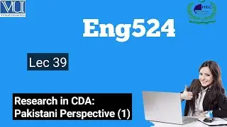 Eng524| Lec 39| Research in CDA: Pakistani Perspective (1)@Studywithawan