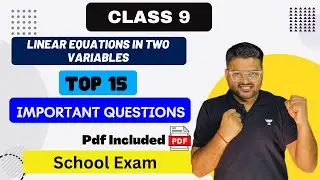 Top 15 Important Questions Class 9 MATHS I Linear Equations in two Variables Important Questions