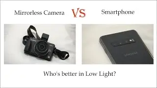 Smartphone vs mirrorless camera - who's better in low light? Samsung S10 vs Panasonic Lumix GX1