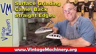 Grinding Camel Back Straight Edge Castings on the Surface Grinder