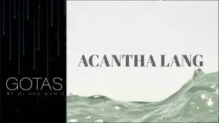 ACANTHA LANG - He Said / She Said