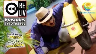 Weekly Reliv - Taarak Mehta Ka Ooltah Chashmah - Episodes 3639 - 3644 | 12 Dec 2022 To 17 Dec 2022