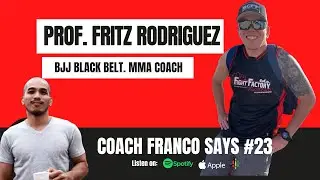 Fritz Rodriguez (SoCal Fight Factory) with Coach Franco Says