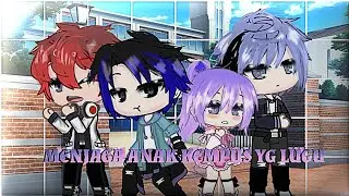 ✊MENJ4G4 4N4K KEMPUS YG LUGU 🥺//GCMM INDONESIA/GACHA CLUB 💜//BY: AINI OFFICIAL 12
