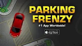 Parking Frenzy 2.0 iOS Official Trailer