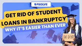 The Game-Changing Rules Making Student Loan Bankruptcy Possible