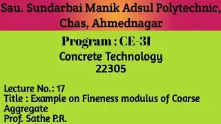 Adsul Plytechnic_Civil_3I_CTE_Lec_17_Example on fineness modulus of Coarse aggregate