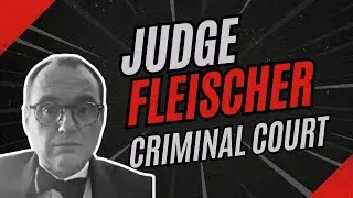 Judge Fleischer Criminal Court from Harris County, Texas - Where Law Meets Entertainment! 1/6/2025