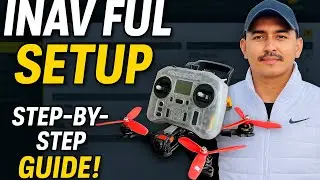 &ldquo;INAV FULL SETUP | Complete Step-by-Step Guide for FPV Drones (2025)&rdquo;