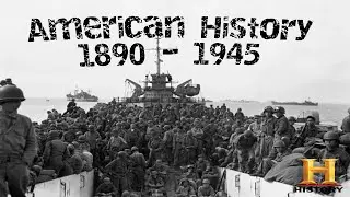 American History 1890 - 1945