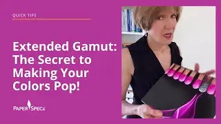 Quick Tips: Extended Gamut &ndash; The Secret to Making Your Colors Pop!