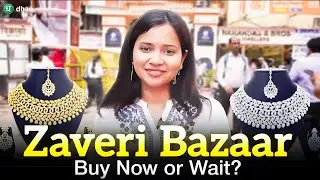 Zaveri Bazaar Vlog: What Jewellers Told Us About Gold & Silver