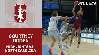 Stanford's Courtney Ogden&nbsp;Highlights vs. North Carolina