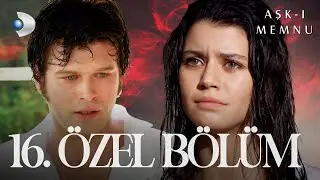 Aşk-ı Memnu | Özel Bölüm 16 FİNAL