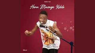 Hera Maonge Kelele (Original )