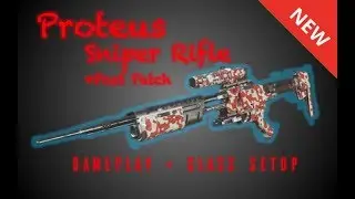 NEW! Proteus Sniper/Shotgun Gameplay and Best Class Setup  (After Patch)
