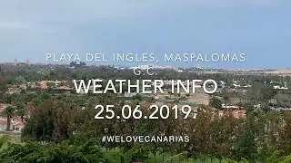 4K Gran Canaria Playa del Ingles, Maspalomas Holiday Weather June Temperature 24.06.2019. Daily New