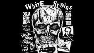WHITE STAINS - 