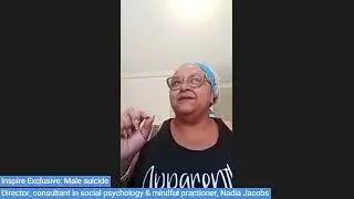 Inspire Exclusive with Nadia-Toni Jacobs; Topic male suicide