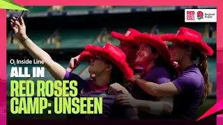 Red Roses camp: Unseen 👀 | O2 Inside Line: All In