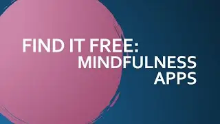 Find It Free - Mindfulness Apps | Technology Education