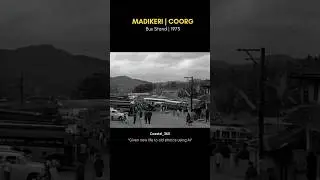 Madikeri in 90s &hearts;️ #madikeri #coorg
