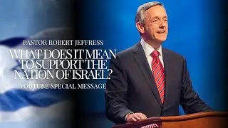 What Does It Mean To Support The Nation Of Israel? | Pathway To Victory with Dr. Robert Jeffress