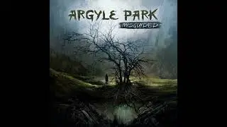 Argyle Park - Doomsayer + Once Great Leaders (ft Mark Salomon & Tommy Victor) [Fan-Edit] - Misguided
