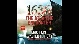 1636: The Atlantic Encounter Audiobook by Eric Flint
