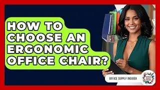 How To Choose An Ergonomic Office Chair? - Office Supply Insider