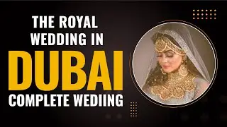 The Royal Bling Wedding in Dubai | Dubai Wedding | Muslim Wedding