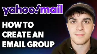 How to Create an Email Group in Yahoo Mail [2025 Full Guide]