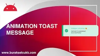 ANIMATION TOAST MESSAGES - KOTLIN