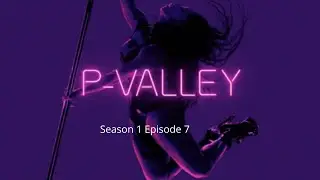 P-Valley Season 1 Episode 7 (Review) Last Call for Alcohol #PValleyreview #Starz