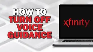 How To Turn Off Voice Guidance On Xfinity (Quick Tutorial)