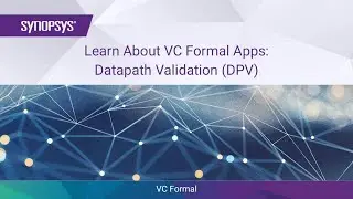 Learn About VC Formal Apps: Datapath Validation (DPV) | Synopsys