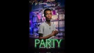 TYG ft yowane and plug boy R _( Party_officiall audio)