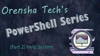 PowerShell Series [Part 2] Help System