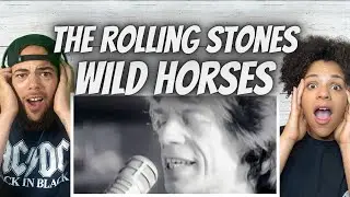 HOLY COW!| THE ROLLING STONES - WILD HORSES | FIRST TIME HEARING REACTION
