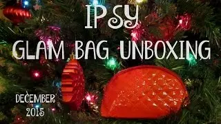 IPSY GLAM BAG UNBOXING and REVIEW! DECEMBER 2015 #withcaptions