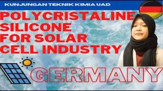 Polycristalline Silicone, Silicon Products Bitterfeld, Germany - UAD Yogyakarta