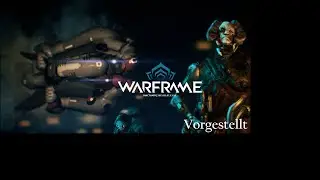 Warframe Vorgestellt