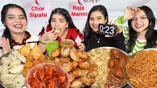 Chor, Sipahi, Raja, Mantri Food Challenge/ Golgappa, Momos, Fried Rice, Manchurian, Chowmein, Samosa