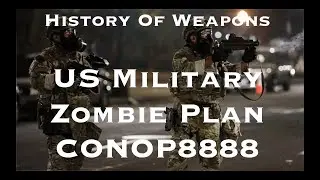 History Of The US Military Zombie Plan CONOP8888