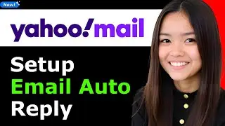 How to Setup Email Auto Reply in Yahoo Mail 2025 (Step By Step)