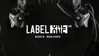 Mose N - Boss chick (Original Mix) [Label One]
