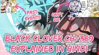 Black clover chapter 369 Explained in hindi | black clover ch 369 in hindi@official_rk@vyuk
