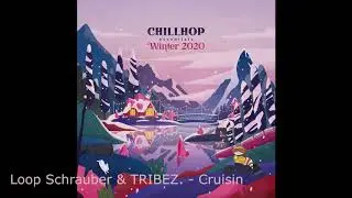 Loop Schrauber & TRIBEZ. - Cruisin  (Chillhop Essentials Winter 2020)