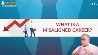 What is a misaligned career? How do professionals end up in such serious career issues?